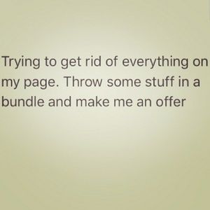 Everything needs to go